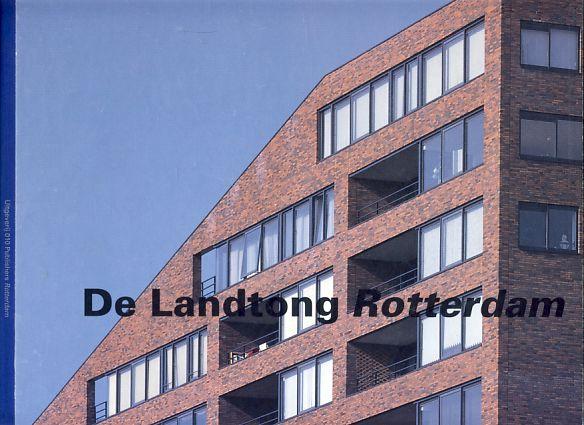 De Landtong Rotterdam : Frits van Dongen