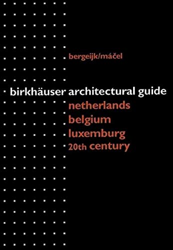 建築ガイド：20世紀のベルギー、オランダ、ルクセンブルグ