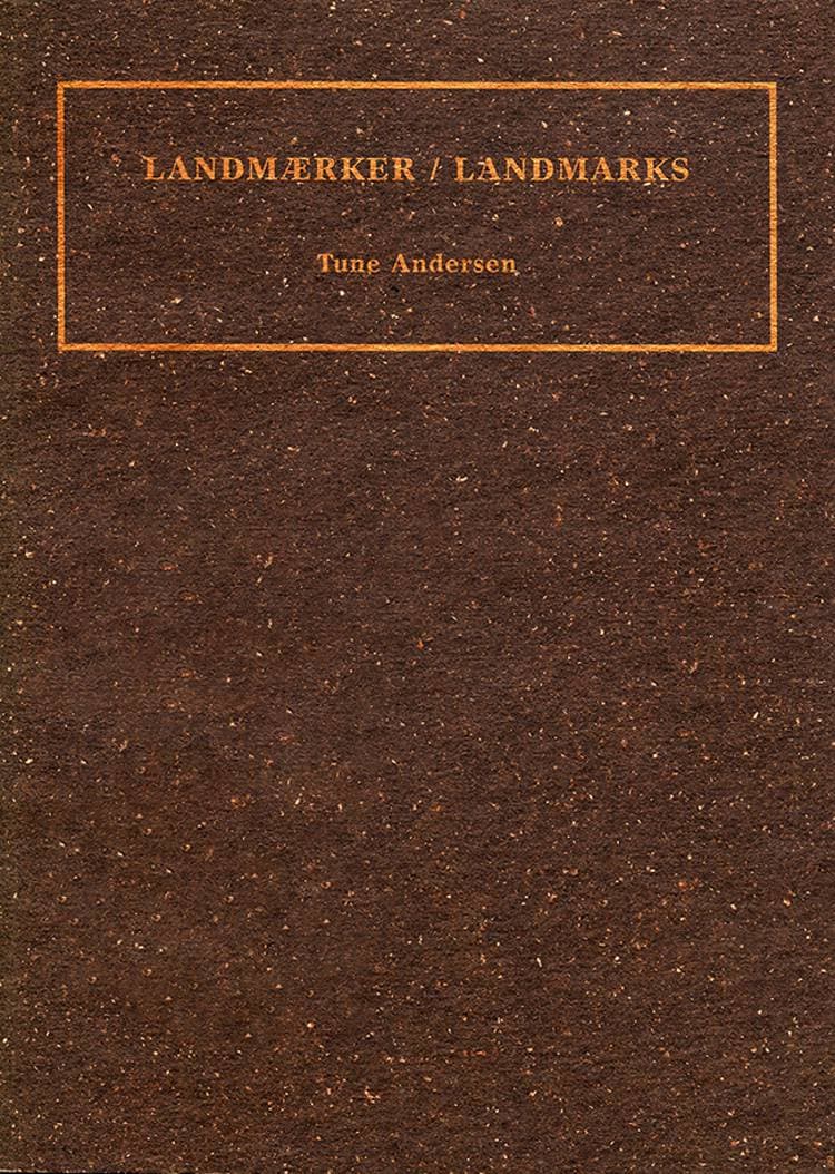 ANDERSEN, TUNE: LANDMÆRKER/ LANDMARKS.