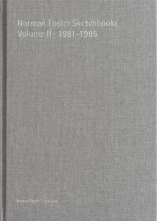 ノーマン・フォスター　スケッチブック Vol.2 1981-1985