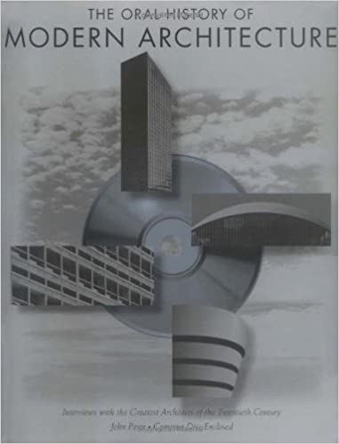 The Oral History of Modern Architecture