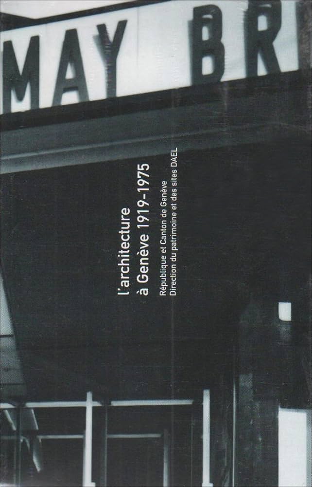 ジュネーブ　建築1919-1975　ガイド