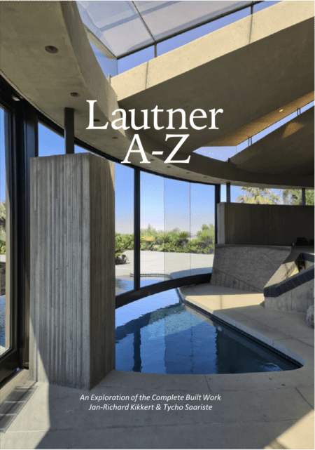 Lautner A-Z：ジョン・ロートナー全集（拡張版） | 新着 | GA gallery