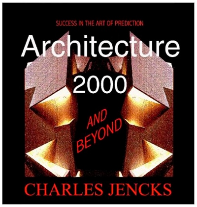 チャールズ・ジェンクス／アーキテクチャー 2000