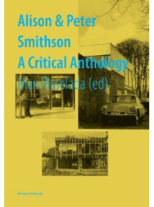 アリソン＆ピーター・スミッソン：クリティカル・アンソロジー