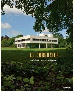ル・コルビュジェ／アトラス・オヴ・モダン・ランドスケープ