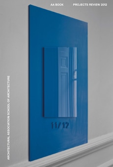 AA Book：プロジェクト・レヴュー　2012