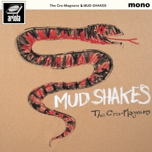 ザ・クロマニヨンズ / MUD SHAKES(CD) | CD/VINYL/DVD,CD | GREENonRED