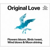 Original Love / Flowers bloom, Birds tweet, Wind blows & Moon shining-̾-(CD)