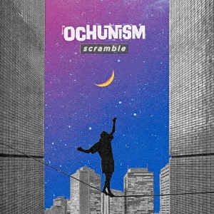 Ochunism / Scramble(CD)