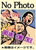 �ɥ꡼�ॺ�����ࡦ�ȥ��롼 DREAMS COME TRUE �٥������ʽ�100����Υɥꥫ����ʣãģ����ȡ�������/ʬ���ǽ��