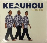 Keauhou/I Ke Ko A Ke Au CD443