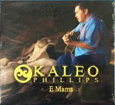 E Mama, Kaleo Phillips  CD463