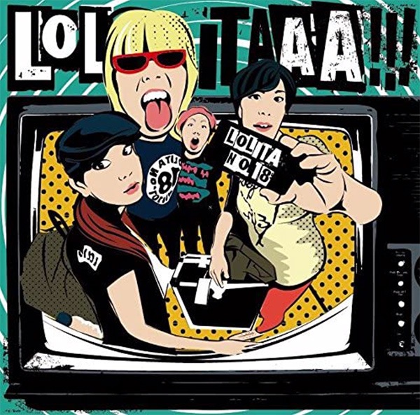 ロリータ18号/LOLITAAA!!!