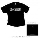 GORGOROTH -르- TRUE NORWEGIAN BLACK METAL ֥ȥ롼Υ륦󡦥֥å᥿ T