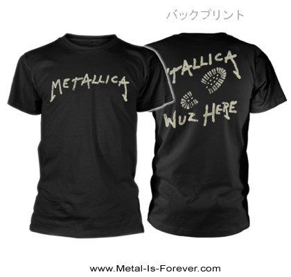 メタリカ Tシャツ METALLICA (メタリカ) Wuz Here 「ワズ・ヒア」 Tシャツ｜メタルT