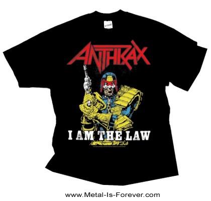 ANTHRAX (アンスラックス) I Am The Law 「アイ・アム・ザ・ロウ T