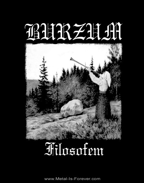 BURZUM -�С�����- FILOSOFEM ����˾���� ĹµT�����