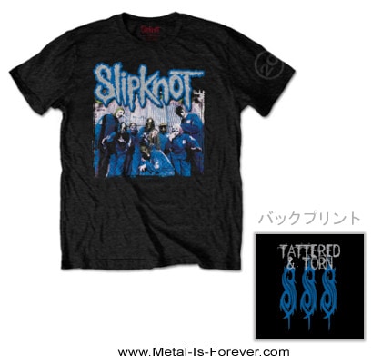 SLIPKNOT (スリップノット) TATTERED & TORN 「タタード＆トーン」 20