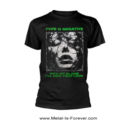TYPE O NEGATIVE (�����ס��������ͥ��ƥ���) With My Blood �֥��������ޥ����֥�åɡ� �ԥ����