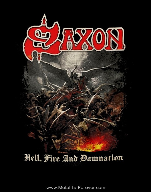 SAXON (��������) Hell, Fire and Damnation �֥إ롢�ե�����������ɡ�����ͥ�������ŷ�ϤΥإ롦�ե��������� T�����