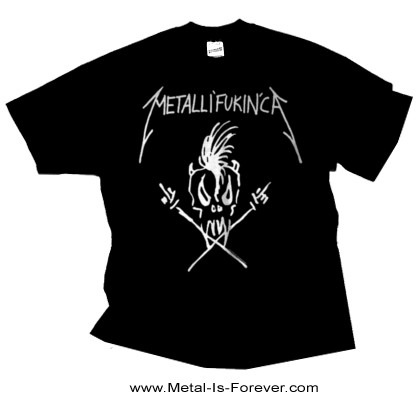 METALLICA (᥿ꥫ) Metalli'fukin'ca ֥᥿ե󥫡 T