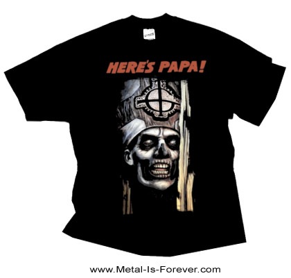 GHOST -��������- HERE'S PAPA �֥ҥ��������ѥѡ� T�����