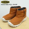 KEEN ������ ��ǥ����� HOOD NXIS PULL ON WP �եå� �ͥ����� �ץ� ���� �����������ץ롼�� ROASTED PECAN/BIRCH  �������ƥåɥԡ�����/�С��� �� ���塼��  �����󥿡��֡��� �����ȥɥ� �ɿ� ������� ���ե� �ץ쥼��� £��ʪ�����ʸ�����̵����