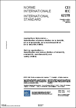 RAMS規格 IEC 62278, 2002: Railway Applications - Specification and Demonstration of Reliability, Availability, Maintainability and Safety (RAMS)