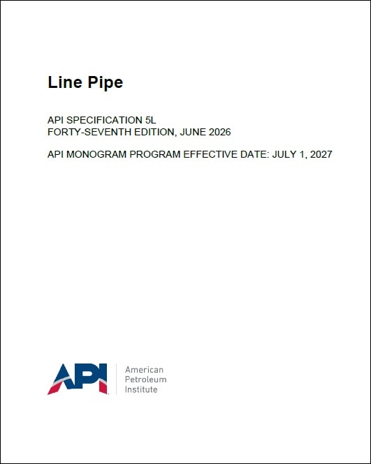 API規格 Specification 5L, 47th Edition, 2026: Specification for Line Pipe