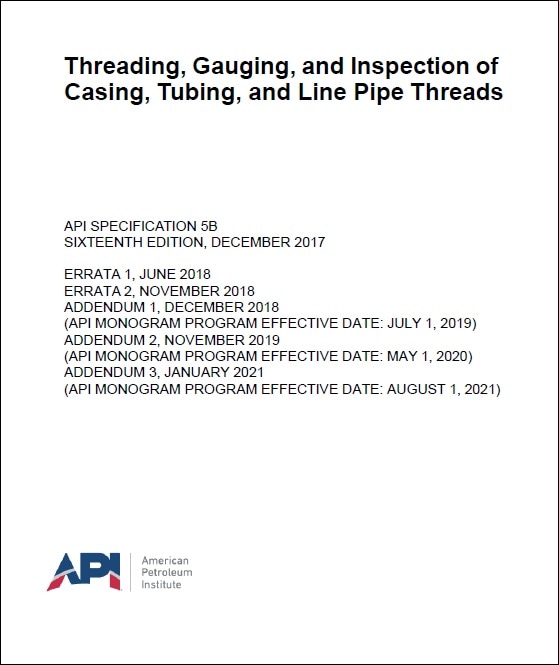 API規格 Specification 5B, 16th Edition, 2017: Threading, Gauging, and Inspection of Casing, Tubing, and Line Pipe Threads