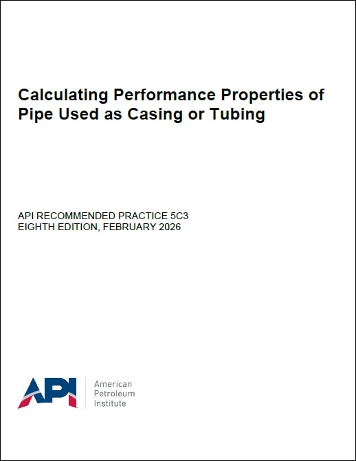 API推奨事項 RP 5C3, 8th Edition, 2026: Calculating Performance Properties of Pipe Used as Casing or Tubing