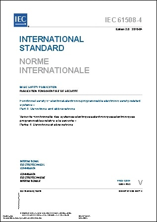 IEC規格 61508-4, Edition 2.0, 2010: Functional Safety of Electrical/Electronic/Programmable Electronic Safety-related systems - Part 4: Definitions and Abbreviations