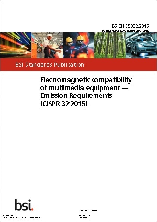 BS(EN)規格 55032, 2015 + A1 2020: Electromagnetic Compatibility of Multimedia Equipment. Emission Requirements