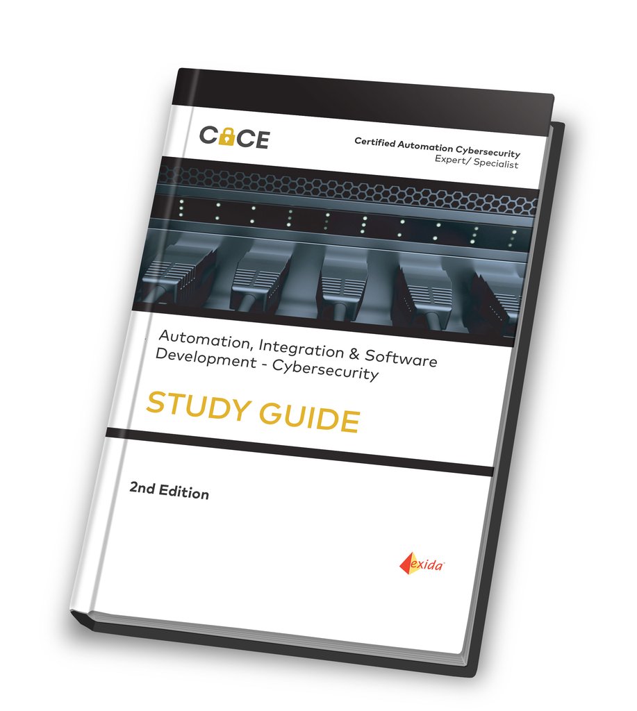 Certified Automation Cybersecurity Expert/Specialist (CACE / CACS) Study Guide, 2nd Edition