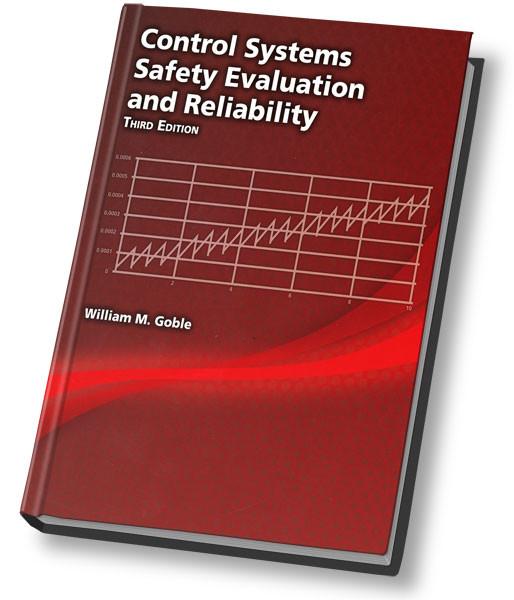 Control Systems Safety Evaluation and Reliability, 3rd Edition