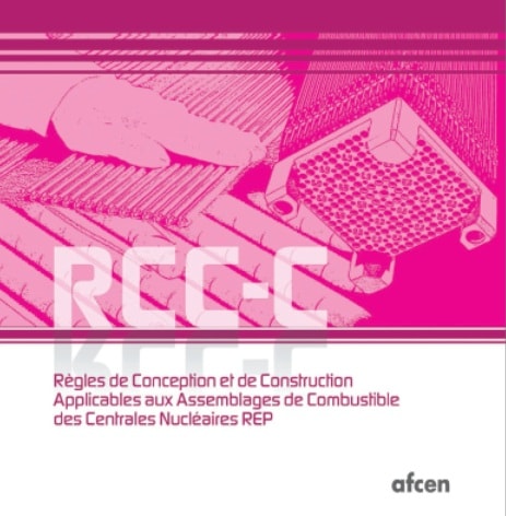 AFCEN Codes RCC-C 2024 Design and Construction Rules for Fuel Assemblies of PWR Nuclear Power Plants