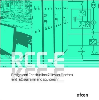 AFCEN Codes RCC-E 2022 Design and Construction Rules for Electrical and I&C Systems and Equipment