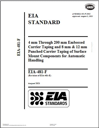 EIA規格 EIA-481 Revision F, 2021: 4 mm Through 200 mm Embossed Carrier Taping and 8 mm & 12 mm Punched Carrier Taping of Surface Mount Components for Automatic Handling