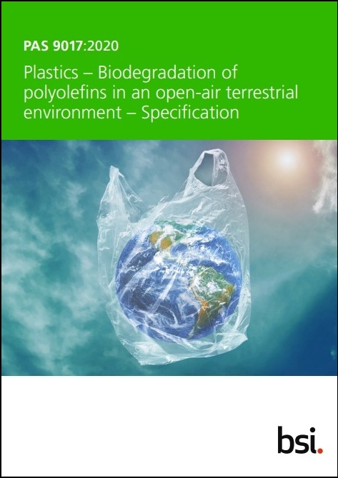 BS (PAS)規格 9017, 2020: Plastics - Biodegradation of polyolefins in an open-air terrestrial environment - Specification