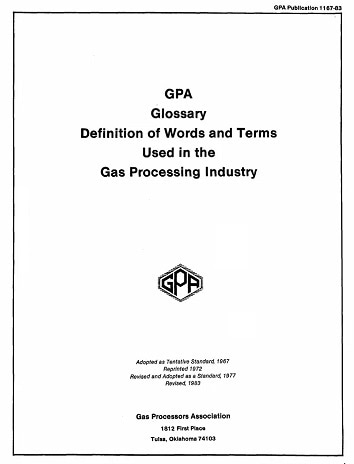GPA規格 GPA 1167, 1983: GPA Glossary - Definition of Words and Terms Used in the Gas Processing Industry