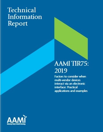 AAMI技術情報レポート TIR75, 2019: Factors to Consider When Multi-vendor Devices Interact via an Electronic Interface