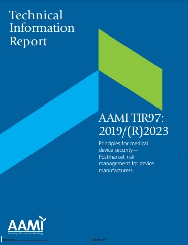 AAMI技術情報レポート TIR97, 2019/(R)2023: Principles for Medical Device Security - Postmarket Risk Management for Device Manufacturers