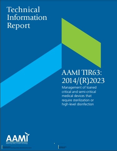 AAMI技術情報レポート TIR63, 2014/(R)2023: Management of Loaned Critical and Semi-critical Medical Devices that Require Sterilization or High-level Disinfection
