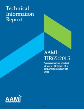 AAMI技術情報レポート TIR65, 2015: Sustainability of Medical Devices-Elements of a Responsible Product Life Cycle