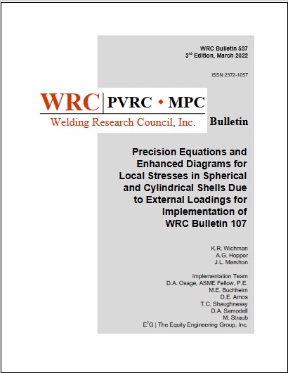 WRC BULLETIN 537: Precision Equations and Enhanced Diagrams for Local Stresses in Spherical and Cylindrical Shells Due to External Loadings for Implementation of WRC Bulletin 107, 3rd Edition