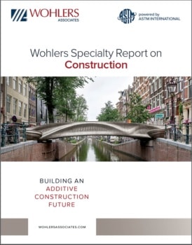 Wohlers Specialty Report on Construction: Building an Additive Construction Future (デジタル版)ISBN: 9781622049646