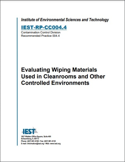 IEST推奨慣行 RP-CC004.4, 2019: Evaluating Wiping Materials Used in Cleanrooms and Other Controlled Environments