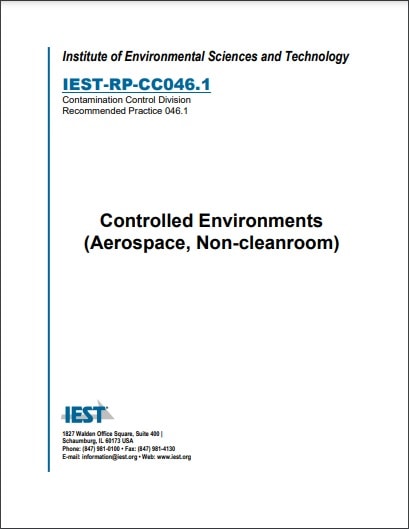 IEST推奨慣行 RP-CC046.1, 2013: Controlled Environments (Aerospace, Non-cleanroom)