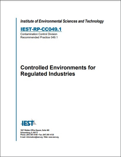 IEST推奨慣行 RP-CC049.1, 2017: Controlled Environments for Regulated Industries